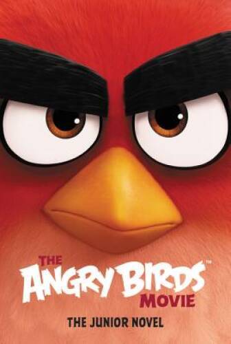 The Angry Birds Movie: The Junior Novel - Paperback By Cerasi, Chris - GOOD