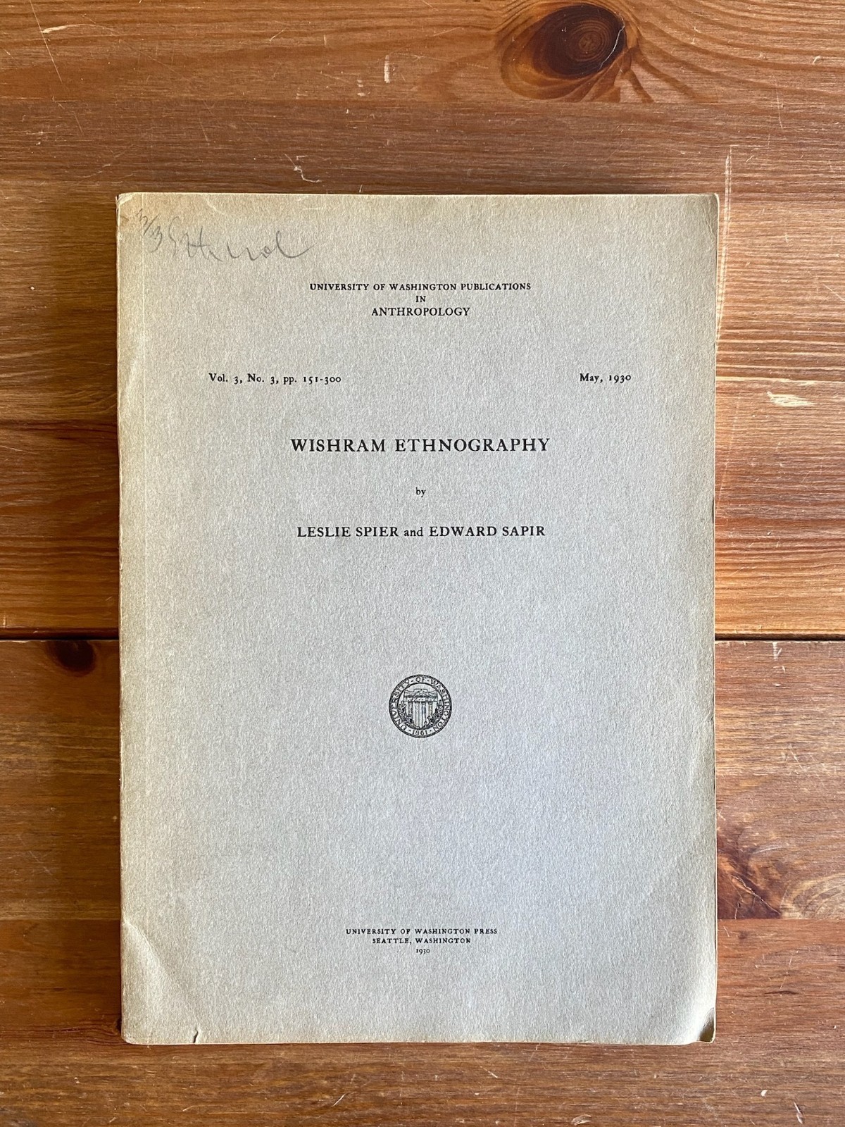Pacific Northwest Ethnography ~ Wishram Indians ~ Spier & Sapir ~ 1930