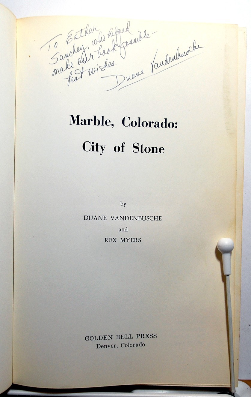 SIGNED - Marble Colorado City of Stone - Duane Vandenbusche - 1970 - 1st Edition
