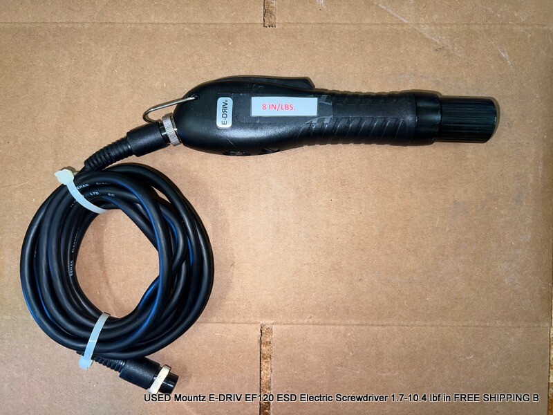 USED Mountz E-DRIV EF120 ESD Electric Screwdriver 1.7-10.4 lbf in 