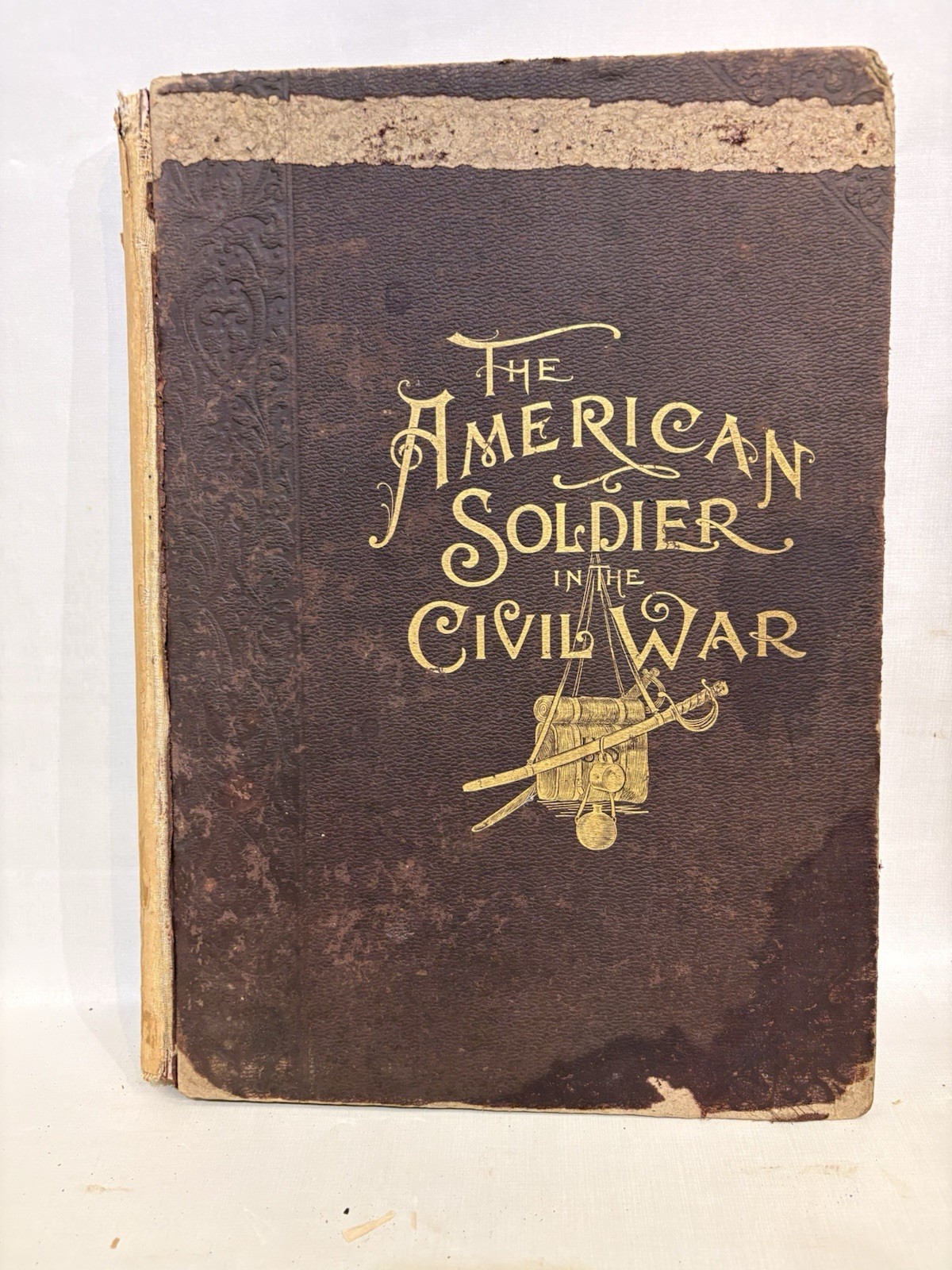 The American Soldier In Te Civil War The American Soldier In Te Civil War