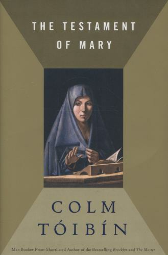 The Testament of Mary - Hardcover By Toibin, Colm - GOOD The Testament of Mary - Hardcover By Toibin, Colm - GOOD