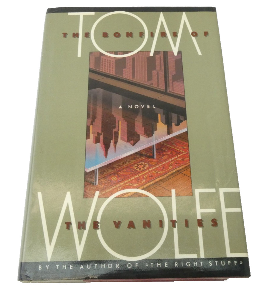 The Bonfire of the Vanities Tom Wolfe 1987 First Trade Edition 1st Printing DJ