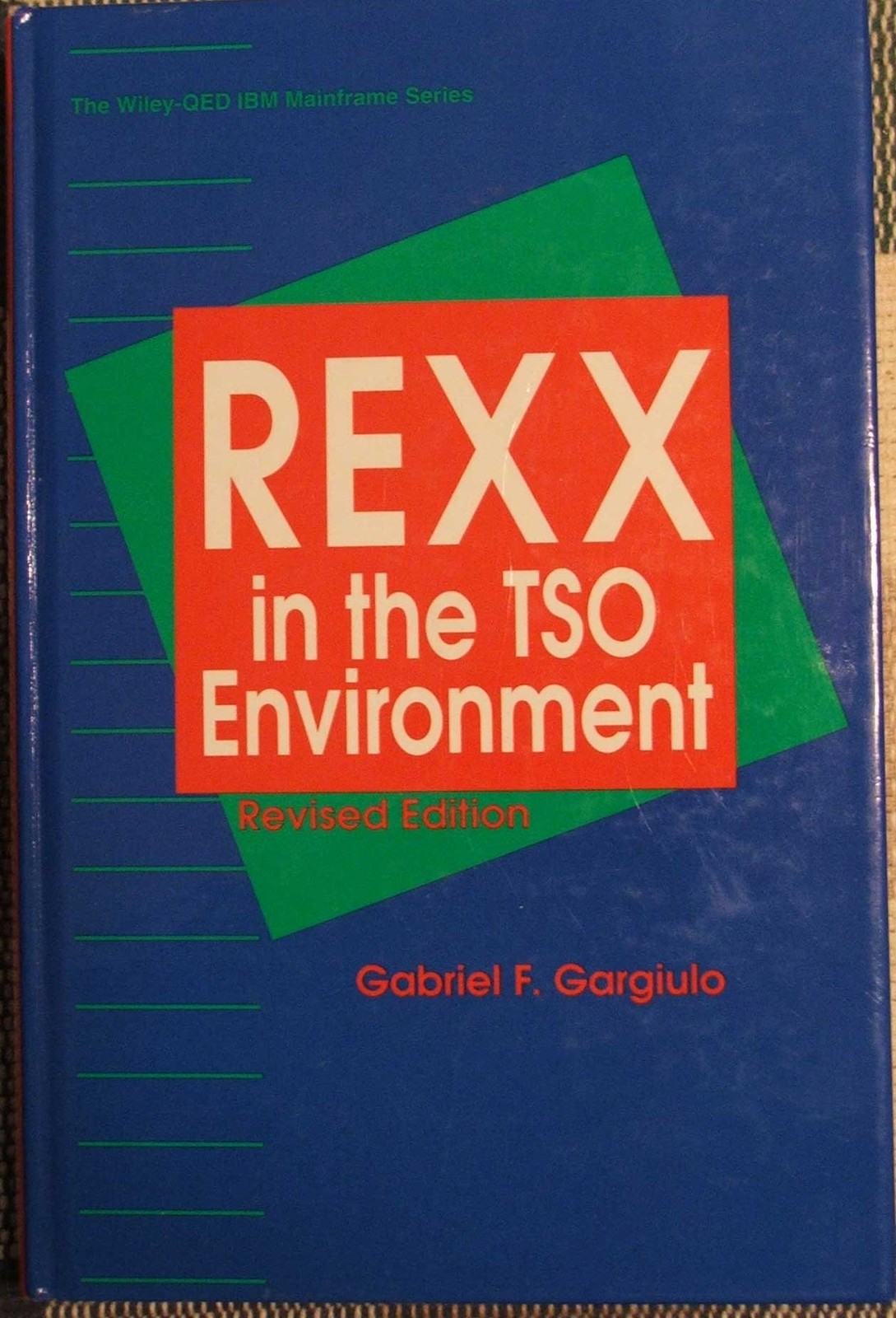 REXX in the TSO Environment (The Qed IBM Mainframe Series)