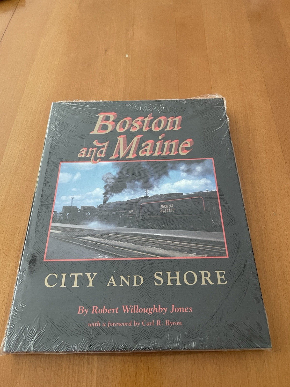 BOSTON AND MAINE: CITY AND SHORE By Robert Willoughby Jones - Hardcover **NEW BOSTON AND MAINE: CITY AND SHORE By Robert Willoughby Jones - Hardcover **NEW