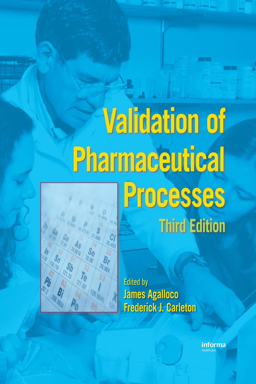 Validation of Pharmaceutical Processes, 3rd Edition (Hardcover) Validation of Pharmaceutical Processes, 3rd Edition (Hardcover)