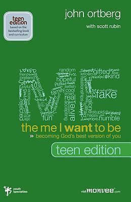 Me I Want to Be : Becoming God\'s Best Version of You by John Ortberg (2010,...