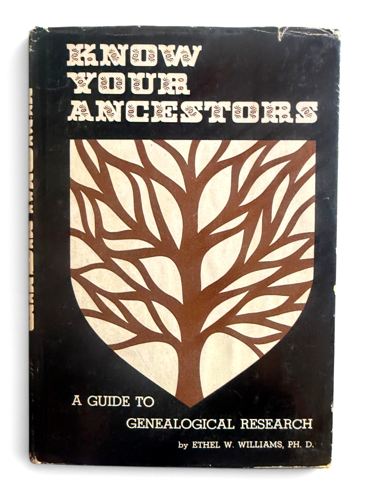 1960 Know Your Ancestors Ethel W Williams Genealogy Hardcover 1st Printing DJ 1960 Know Your Ancestors Ethel W Williams Genealogy Hardcover 1st Printing DJ