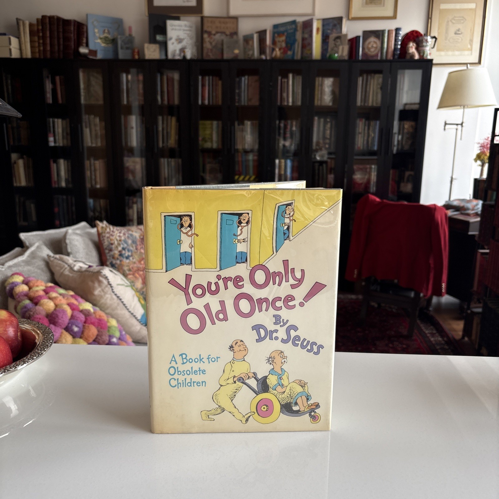 You're Only Old Once: A Book for Obsolete Children First Edition 1986