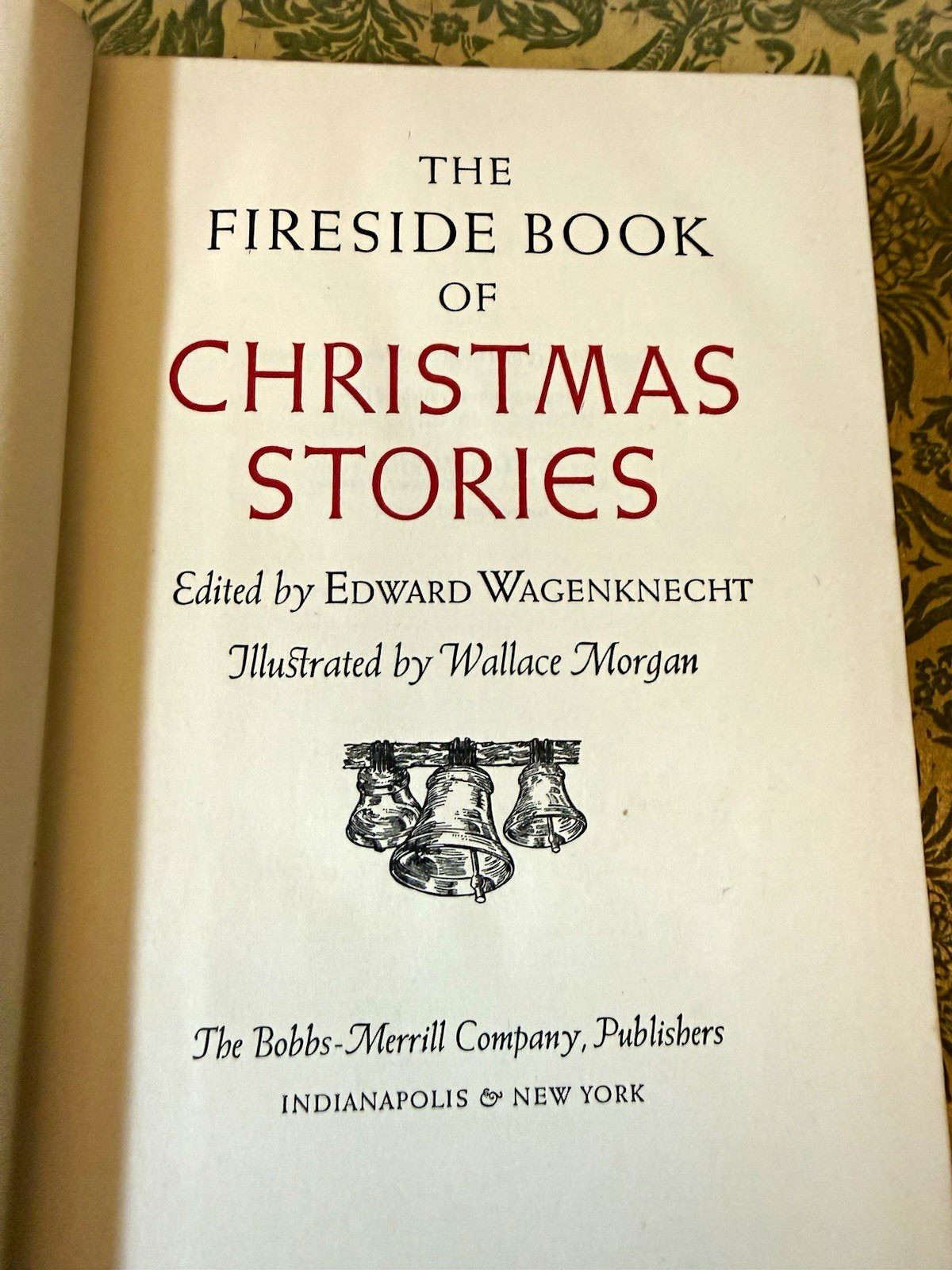 The Fireside Book of Christmas Stories Edward Wagenknecht HC Illus 1945 The Fireside Book of Christmas Stories Edward Wagenknecht HC Illus 1945