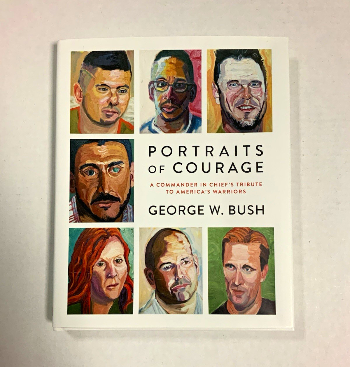 George W. Bush Portraits of Courage (2017 HC) Signed 1st Ed