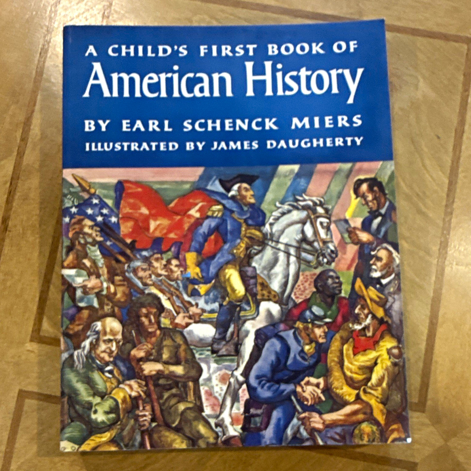 Earl Schenck Miers A Child's First Book of American History Illus Daugherty Earl Schenck Miers A Child's First Book of American History Illus Daugherty