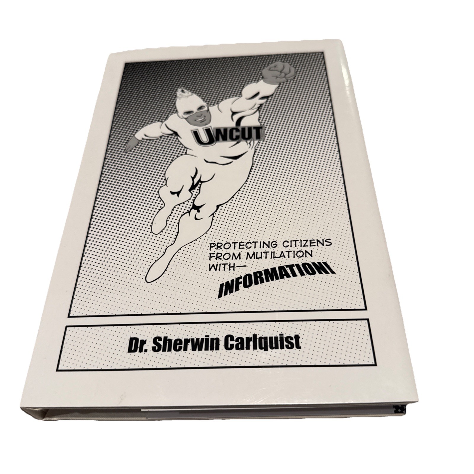 Uncut: Protecting Citizens From Mutilation Dr. Sherwin Carlquist 2007 RARE OOP Uncut: Protecting Citizens From Mutilation Dr. Sherwin Carlquist 2007 RARE OOP