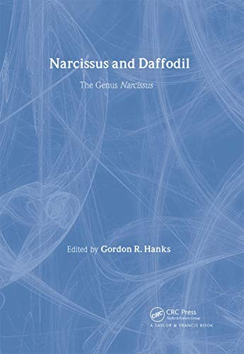 Narcissus and Daffodil: The Genus Narcissus (Medicinal and Aroma