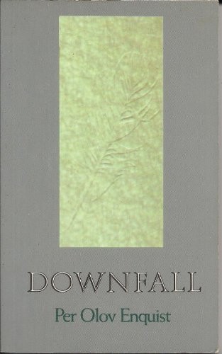 Down Fall By Per Olov Enquist