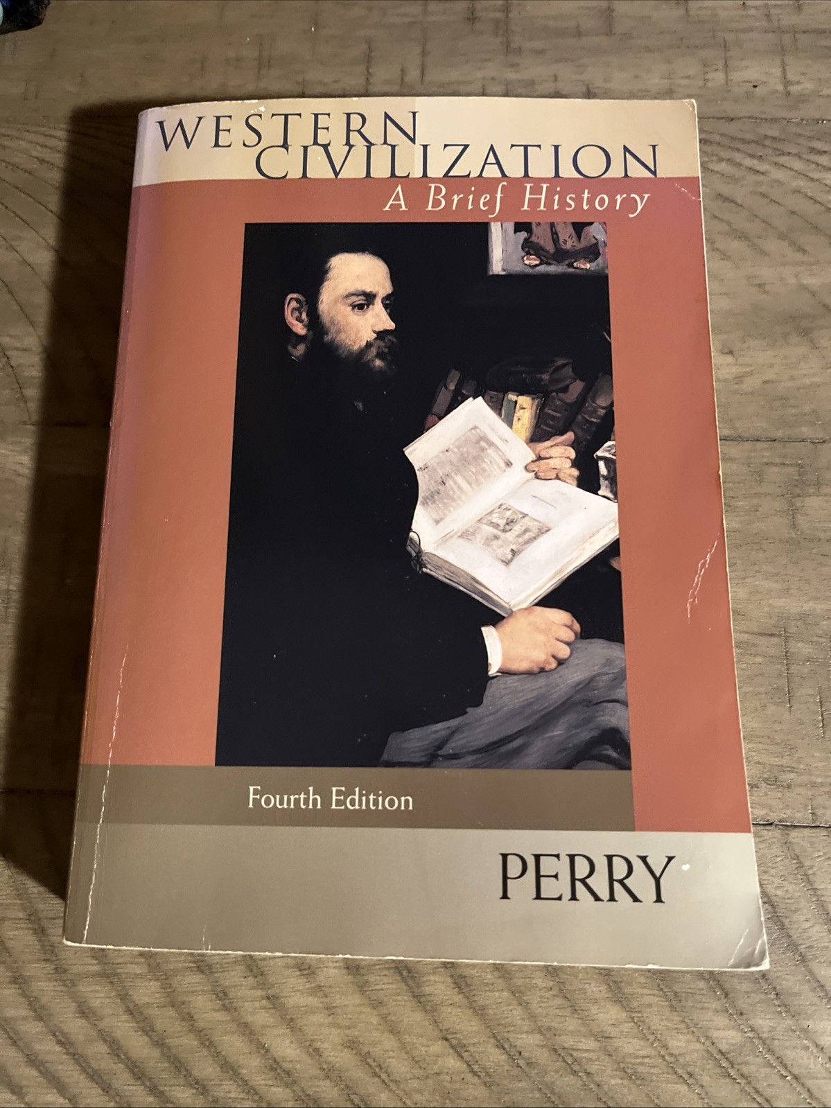 Western Civilization, A Brief History Paperback By Perry Marvin Forth Edition