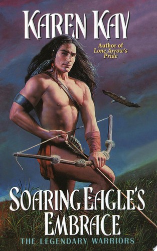 Soaring Eagle\'s Embrace by Kay, Karen, Acceptable Book