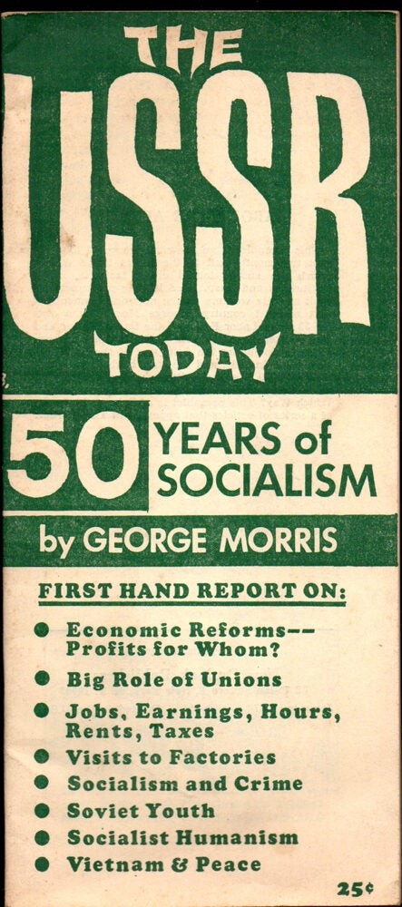 George Morris / The USSR Today 50 Years of Socialism 1967