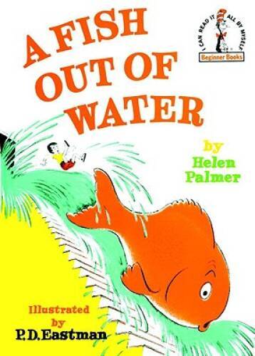 A Fish Out of Water (Beginner Books) - Hardcover By Helen Palmer - GOOD A Fish Out of Water (Beginner Books) - Hardcover By Helen Palmer - GOOD
