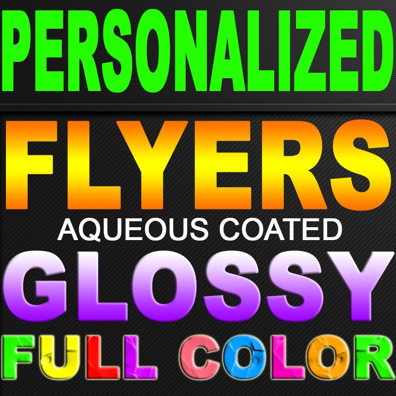 250 CUSTOM DESIGNED FLYERS 5x7 FULL COLOR 100LB, GLOSSY 5\