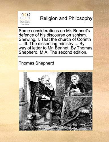 Some considerations on Mr. Bennet's defence of his discourse on schism. Shewi-,