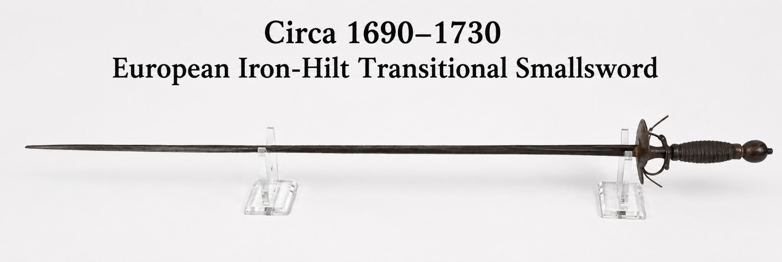 Late 17th Early 18th C. European Iron Hilt Transitional Smallsword c1690-1730