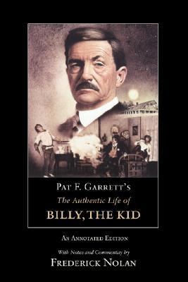Pat F. Garrett’s The Authentic Life of - 9780806138695, paperback, Pat F Garrett