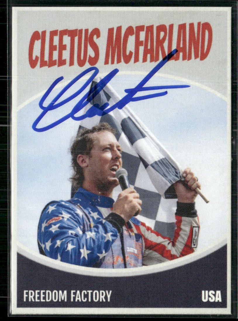 Cleetus McFarland Signed Custom Card IP Auto Freedom Factory USA