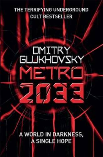 Metro 2033 - Paperback By Dmitry Glukhovsky - GOOD
