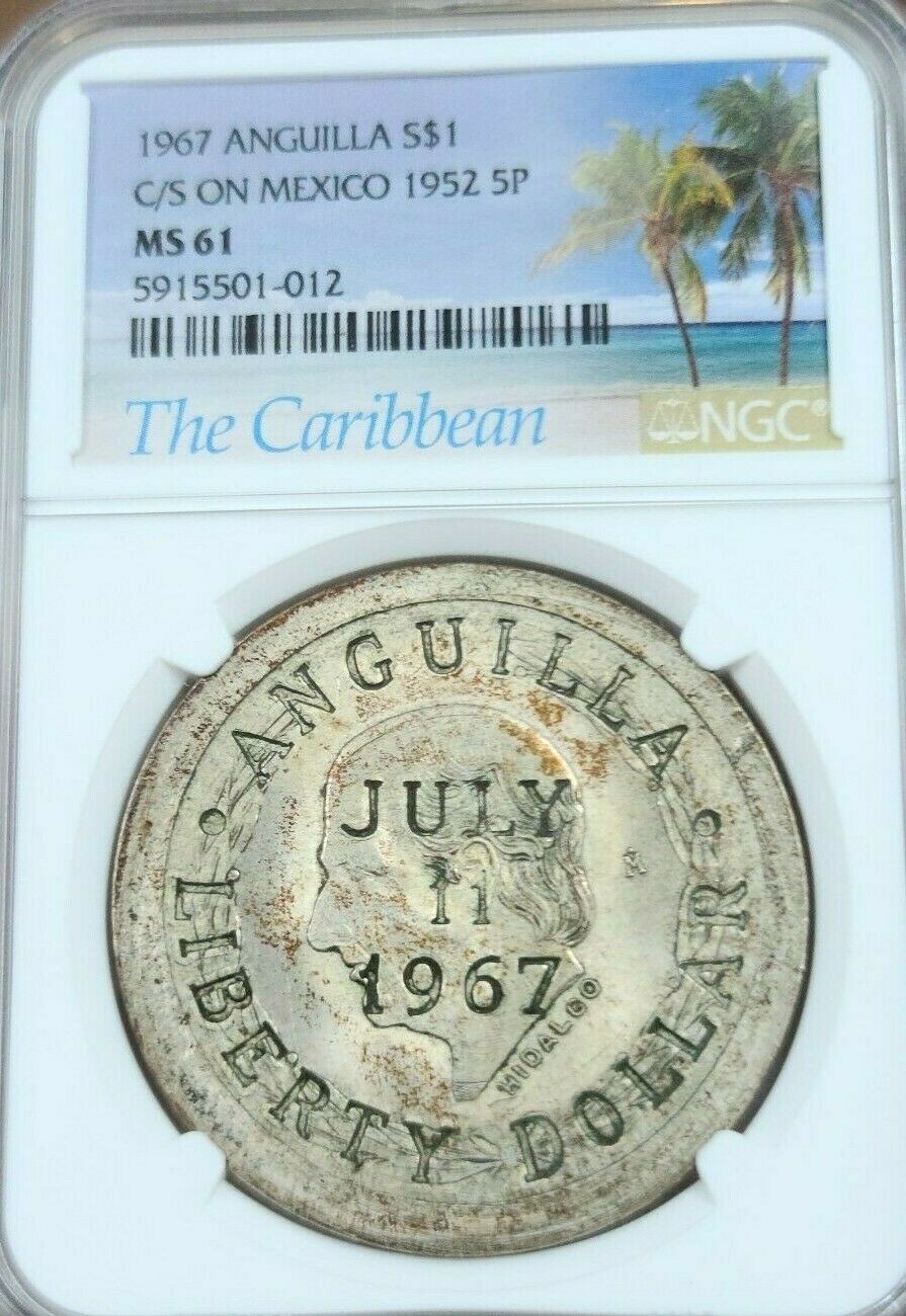 1967 ANGUILLA SILVER 1 DOLLAR COUNTER STRUCK ON MEXICO 1952 5 PESOS NGC MS 61