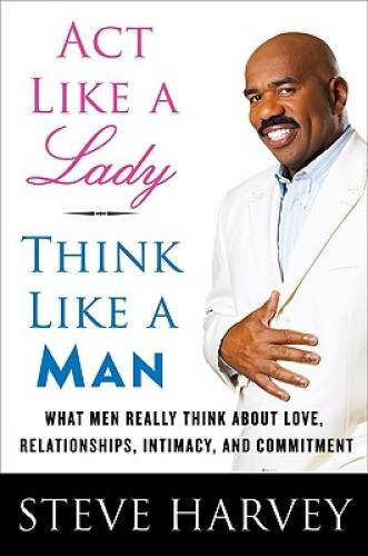Act Like a Lady, Think Like a Man: What Men Really Think About Love, - VERY GOOD Act Like a Lady, Think Like a Man: What Men Really Think About Love, - VERY GOOD