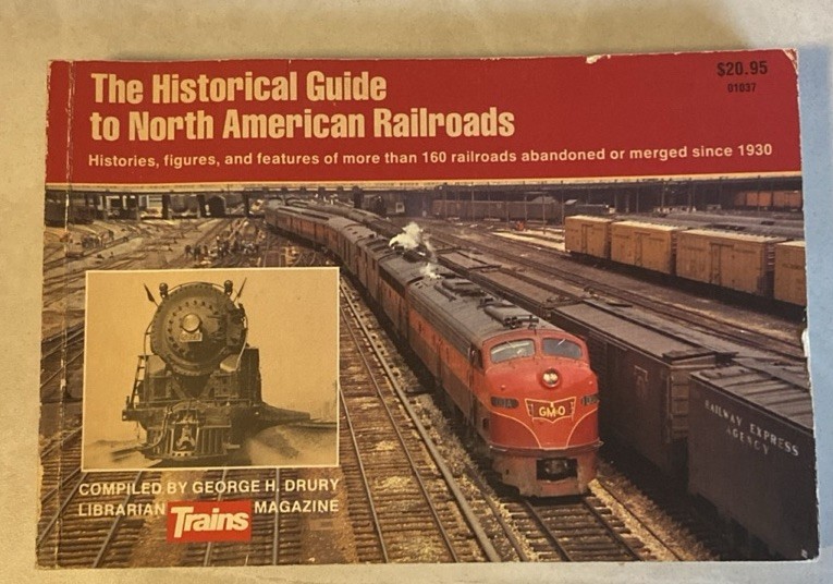 The Historical Guide to North American Railroads soft copy