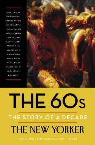 The 60s: The Story of a Decade (Modern Library Paperbacks) - Paperback - GOOD The 60s: The Story of a Decade (Modern Library Paperbacks) - Paperback - GOOD
