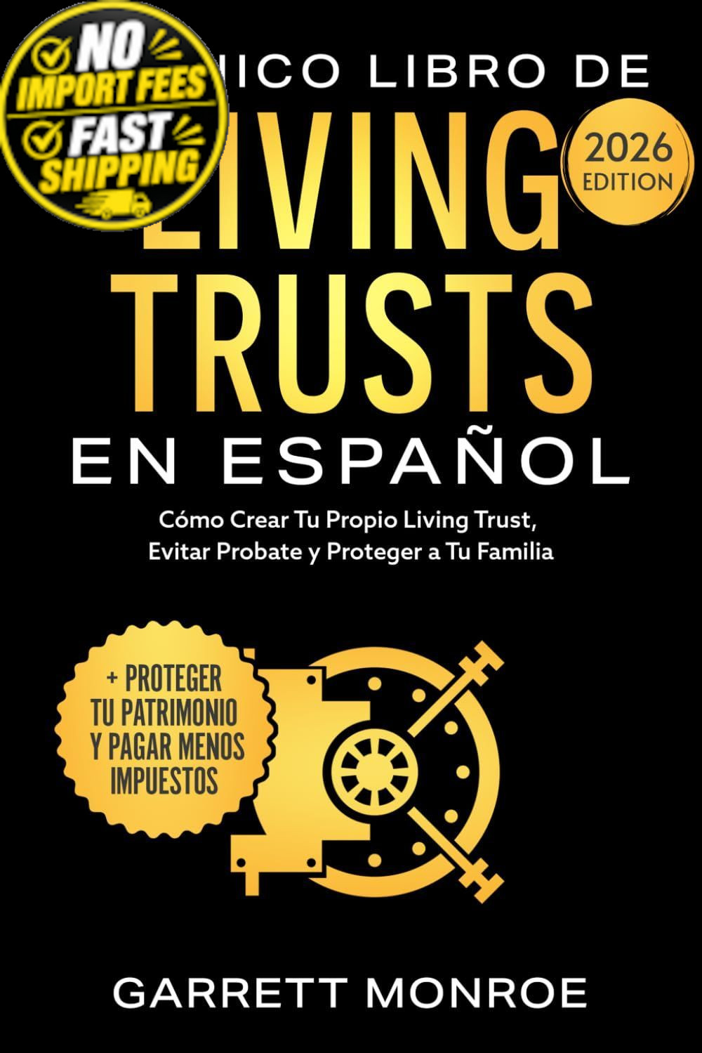 El Único Libro De Living Trusts En Español: Cómo Crear Tu Propio Living...