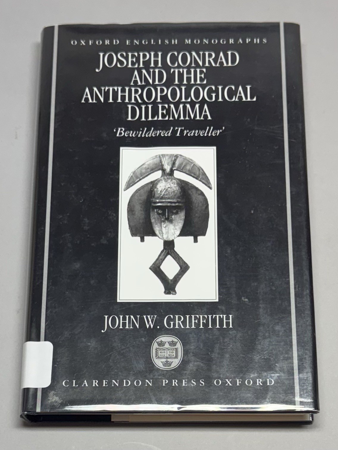 Joseph Conrad and the Anthropological Dilemma By J. W. Griffith HC/DJ