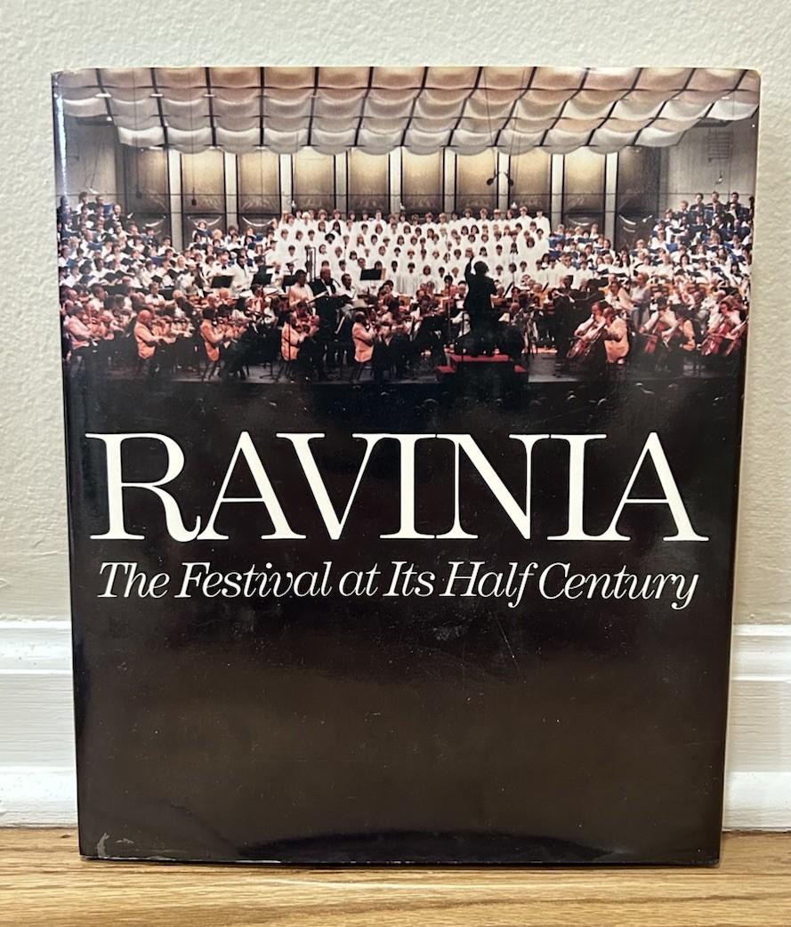 Ravinia the Festival at Its Half Century Rare Signed Edition 250 Book Illinois Ravinia the Festival at Its Half Century Rare Signed Edition 250 Book Illinois