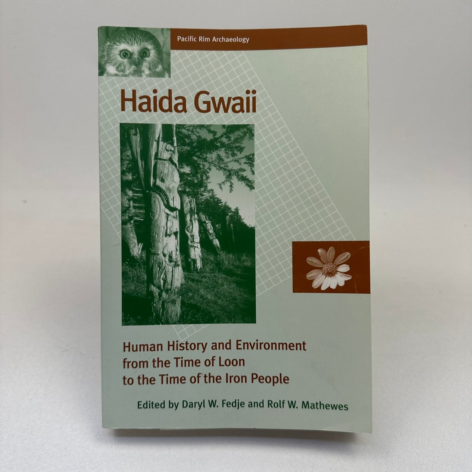 Haida Gwaii Human History & Environment Fedje Mathews 2005 UBC Press Archaeology