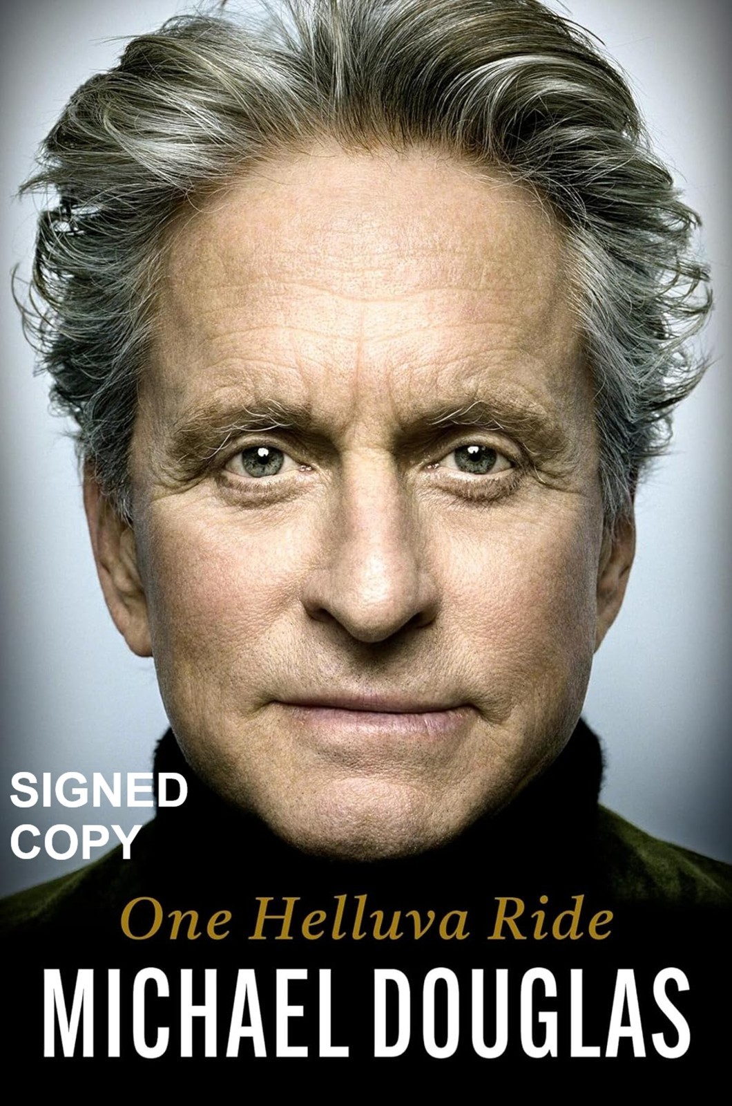 PRESALE Signed Michael Douglas One Helluva Ride US First Academy Award Winner