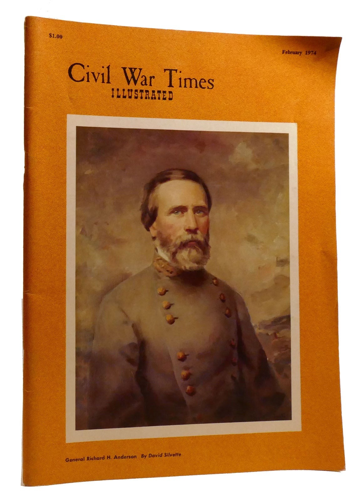 David Silvette GENERAL RICHARD H. ANDERSON Civil War Times Illustrated February