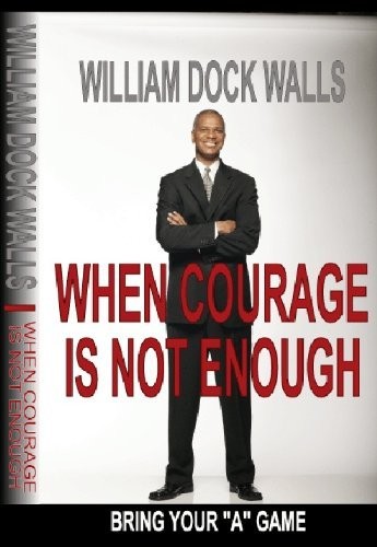 WHEN COURAGE IS NOT ENOUGH (WHEN COURAGE IS NOT ENOUGH,
