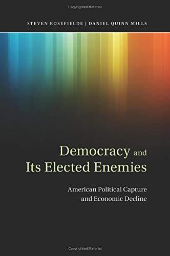 Democracy and its Elected Enemies: American Pol, Rosefielde, Mills Paperback-,