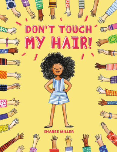 Don\'t Touch My Hair - Paperback By Miller, Sharee - VERY GOOD