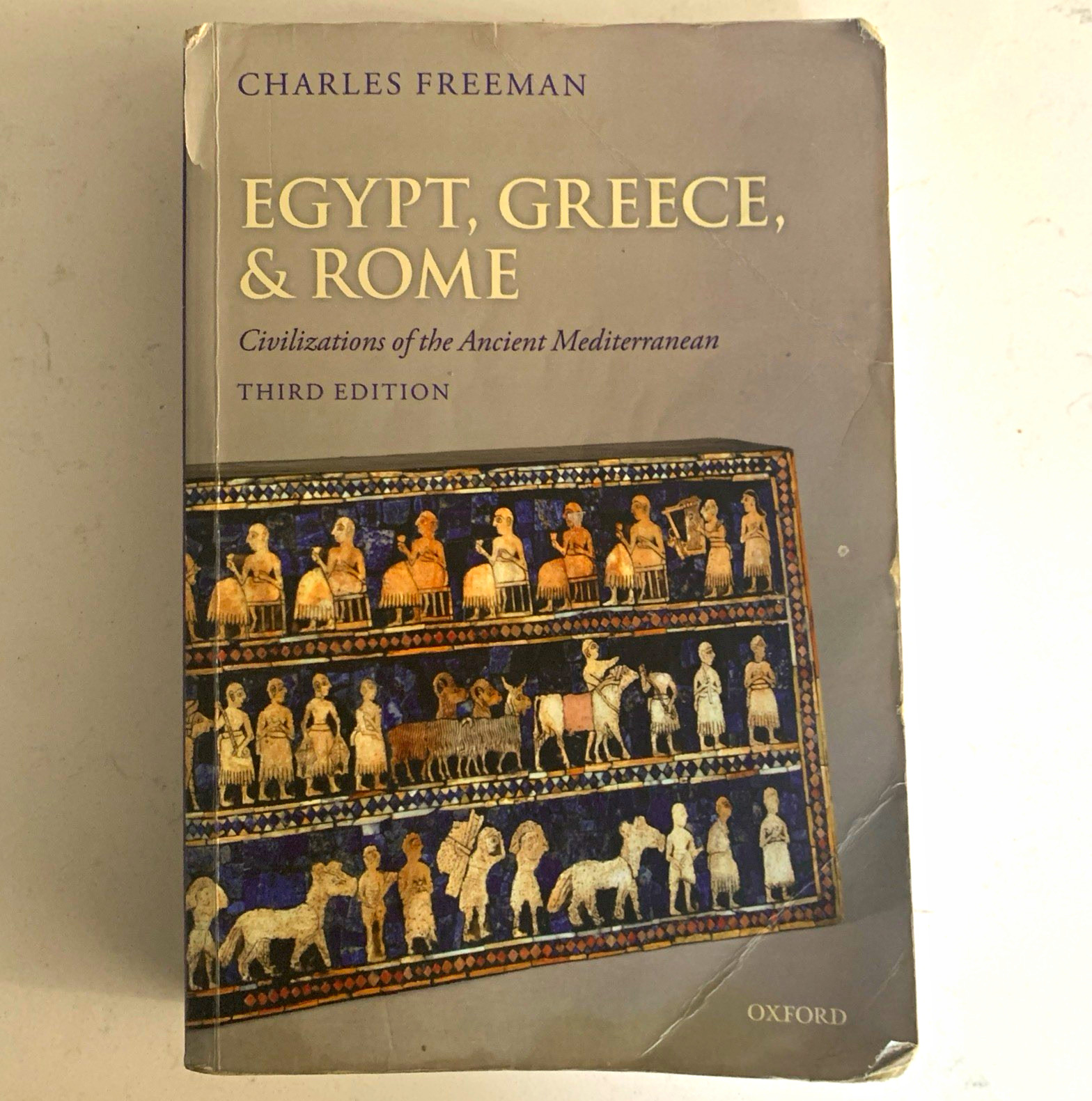 Charles Freeman Egypt, Greece, & Rome Ancient Mediterranean 3rd Ed PB Oxford Charles Freeman Egypt, Greece, & Rome Ancient Mediterranean 3rd Ed PB Oxford