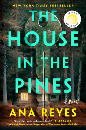 The House in the Pines: A Novel - Hardcover By Reyes, Ana - VERY GOOD
