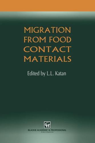 Migration from Food Contact Materials by L. L. Katan (2011, Trade Paperback)