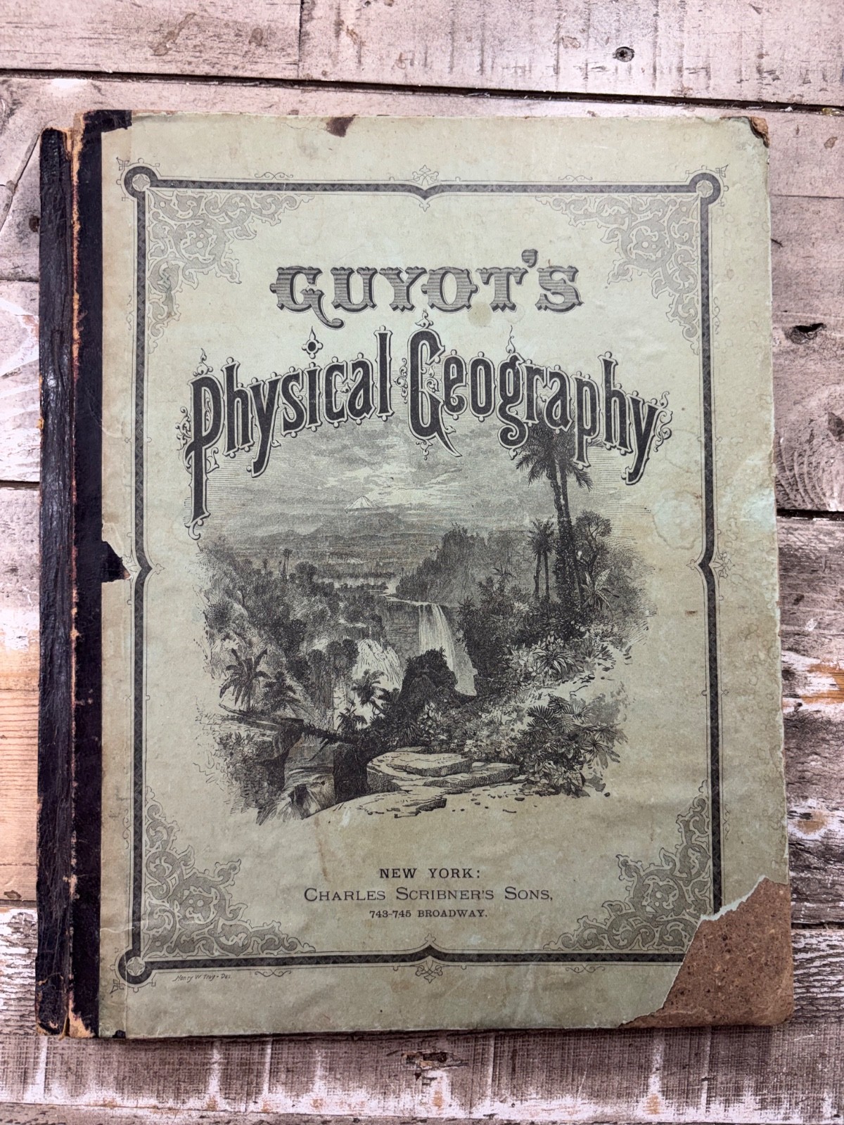 1873 Antique Geography Book “Physical Geography” Guyot