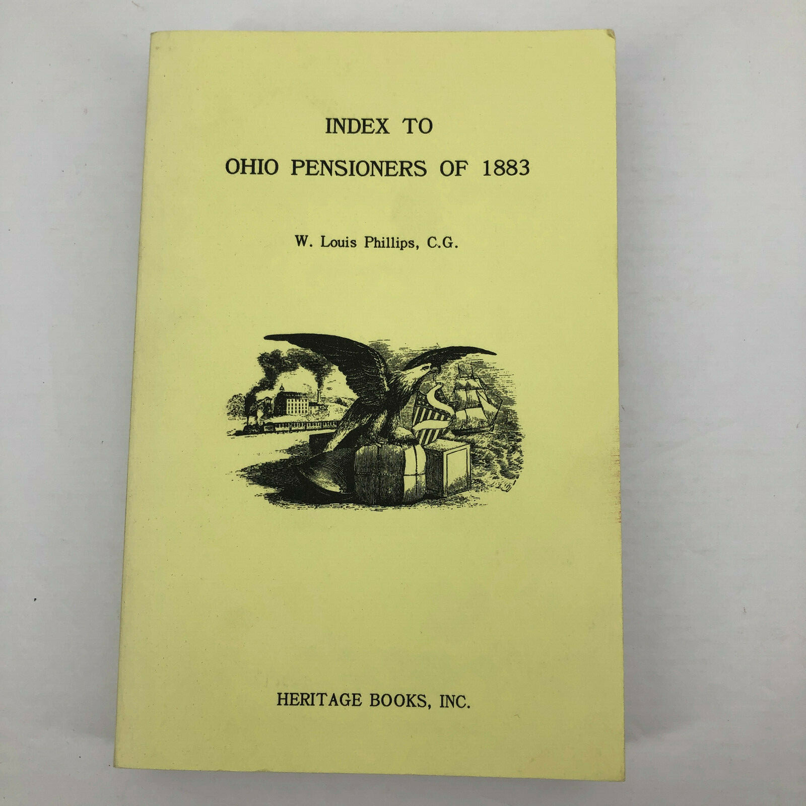 INDEX TO OHIO PENSIONERS of 1883 by W. Louis Phillips, OH Genealogy Book