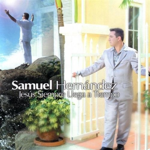 SAMUEL HERNANDEZ - Jesus Siempre Llega A Tiempo - CD - *Excellent Condition*