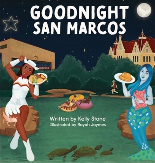 Goodnight San Marcos (Hardback or Cased Book)