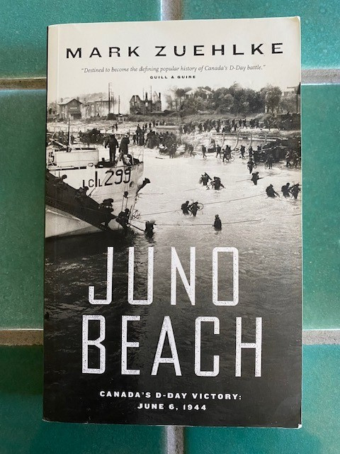 Juno Beach : Canada\'s D-Day Victory by Mark Zuehlke (2005, Trade Paperback) PB Juno Beach : Canada\'s D-Day Victory by Mark Zuehlke (2005, Trade Paperback) PB